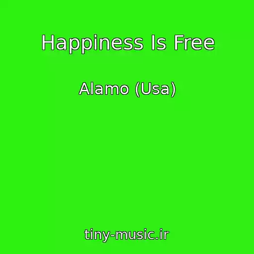 کاور آهنگ Happiness Is Free از Alamo (Usa)