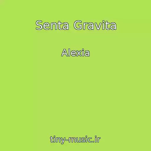 کاور آهنگ Senta Gravita از Alexia