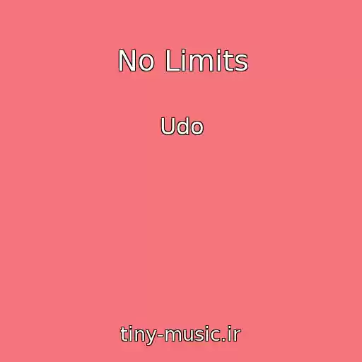 کاور آهنگ No Limits از Udo
