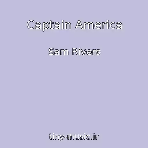 کاور آهنگ Captain America از Sam Rivers