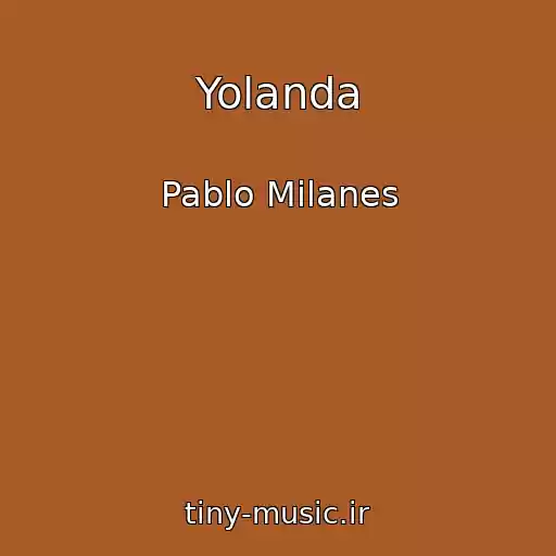 کاور آهنگ Yolanda از Pablo Milanes