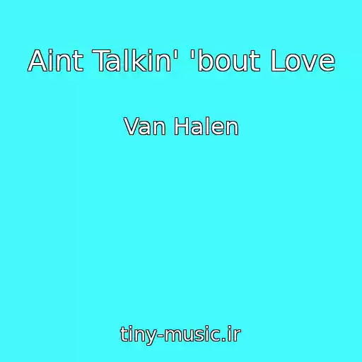 کاور آهنگ Aint Talkin' 'bout Love از Van Halen