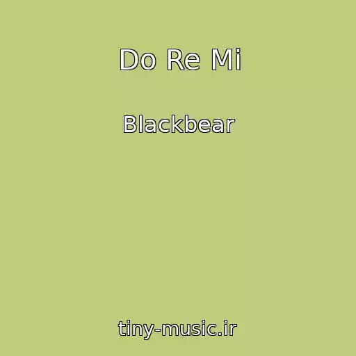 کاور آهنگ Do Re Mi از Blackbear