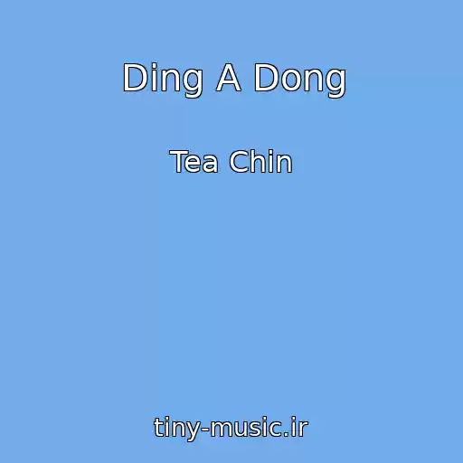 کاور آهنگ Ding A Dong از Tea Chin