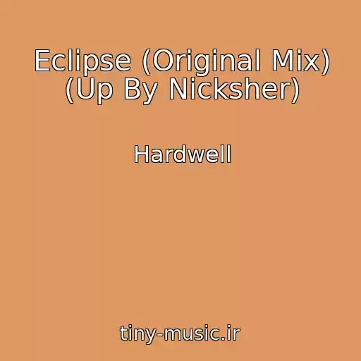 کاور آهنگ Eclipse (Original Mix) (Up By Nicksher) از Hardwell