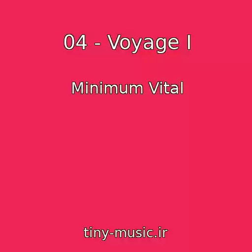 کاور آهنگ 04 - Voyage I از Minimum Vital