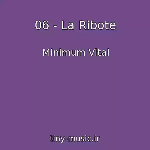 کاور آهنگ 06 - La Ribote از Minimum Vital