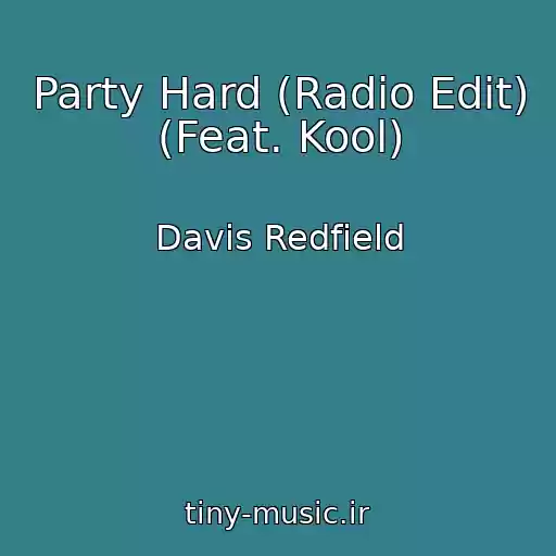 کاور آهنگ Party Hard (Radio Edit) (Feat. Kool) از Davis Redfield