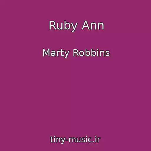 کاور آهنگ Ruby Ann از Marty Robbins