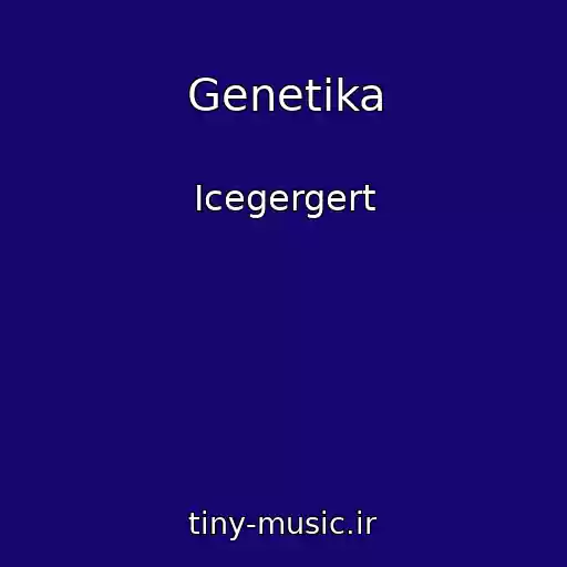 کاور آهنگ Genetika از Icegergert