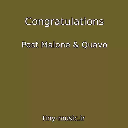 کاور آهنگ Congratulations از Post Malone & Quavo