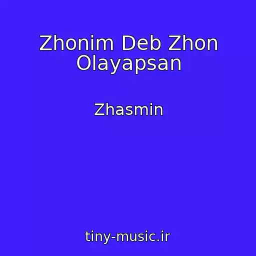کاور آهنگ Zhonim Deb Zhon Olayapsan از Zhasmin