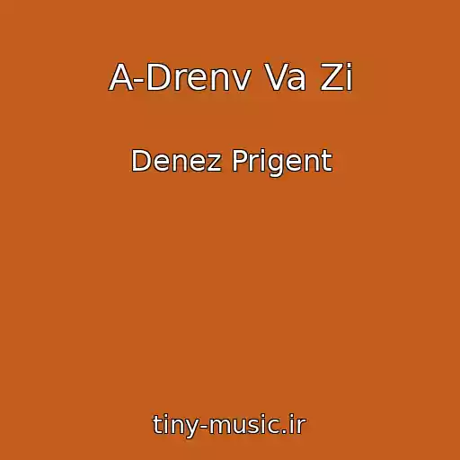 کاور آهنگ A-Drenv Va Zi از Denez Prigent