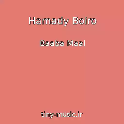 کاور آهنگ Hamady Boiro از Baaba Maal