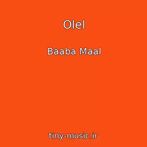 کاور آهنگ Olel از Baaba Maal