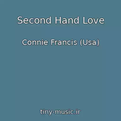 کاور آهنگ Second Hand Love از Connie Francis (Usa)