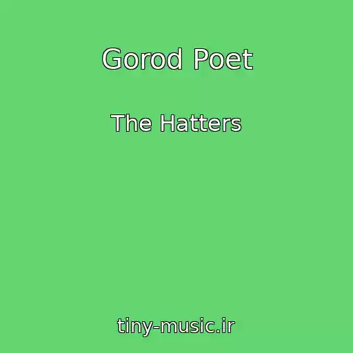 کاور آهنگ Gorod Poet از The Hatters