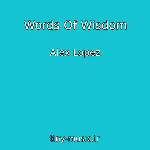 کاور آهنگ Words Of Wisdom از Alex Lopez