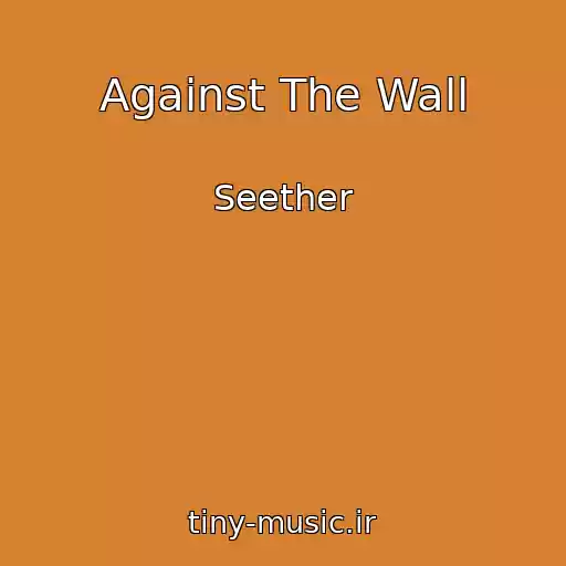 کاور آهنگ Against The Wall از Seether