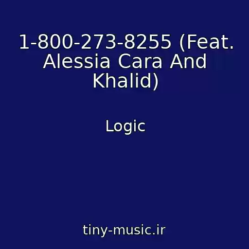 کاور آهنگ 1-800-273-8255 (Feat. Alessia Cara And Khalid) از Logic