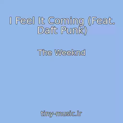 کاور آهنگ I Feel It Coming (Feat. Daft Punk) از The Weeknd