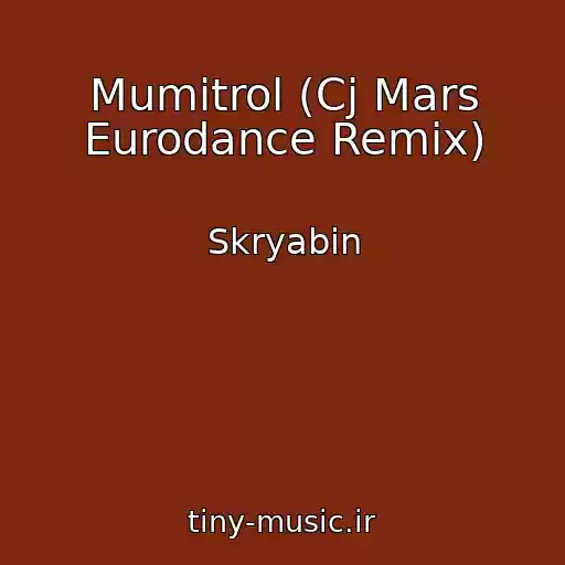 کاور آهنگ Mumіtrol (Cj Mars Eurodance Remix) از Skryabіn