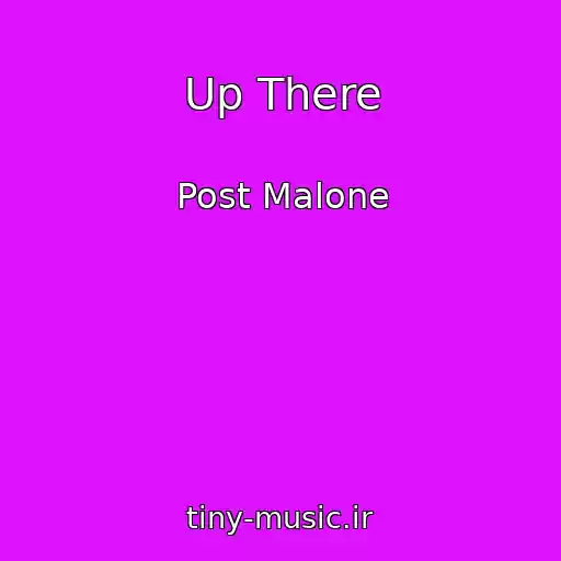 کاور آهنگ Up There از Post Malone