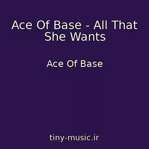 کاور آهنگ Ace Of Base - All That She Wants از Ace Of Base
