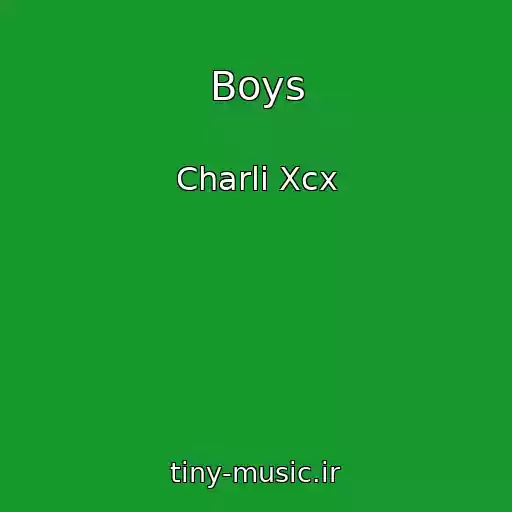 کاور آهنگ Boys از Charli Xcx