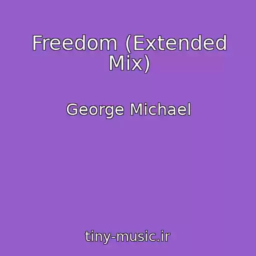 کاور آهنگ Freedom (Extended Mix) از George Michael