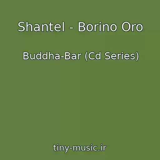 کاور آهنگ Shantel - Borino Oro از Buddha-Bar (Cd Series)