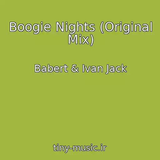 کاور آهنگ Boogie Nights (Original Mix) از Babert & Ivan Jack