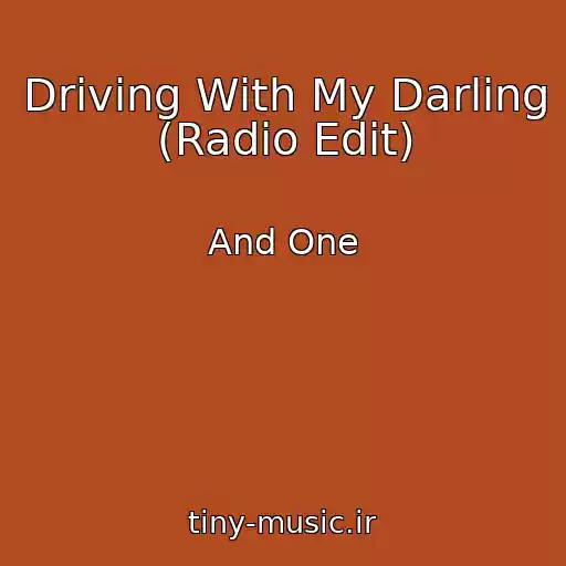کاور آهنگ Driving With My Darling (Radio Edit) از And One