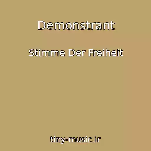 کاور آهنگ Demonstrant از Stimme Der Freiheit