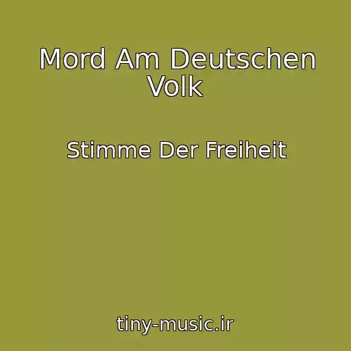 کاور آهنگ Mord Am Deutschen Volk از Stimme Der Freiheit