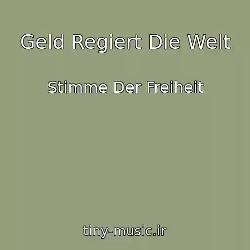 کاور آهنگ Geld Regiert Die Welt از Stimme Der Freiheit