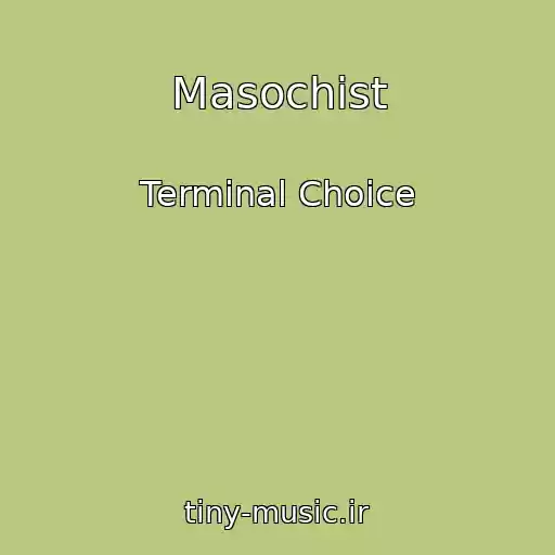 کاور آهنگ Masochist از Terminal Choice