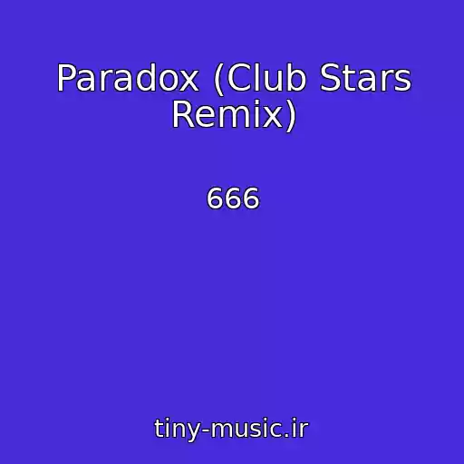 کاور آهنگ Paradox (Club Stars Remix) از 666