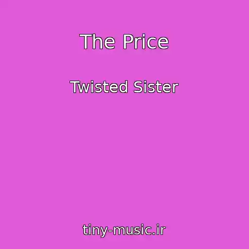 کاور آهنگ The Price از Twisted Sister