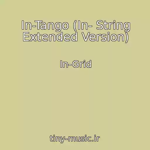 کاور آهنگ In-Tango (In- String Extended Version) از In-Grid
