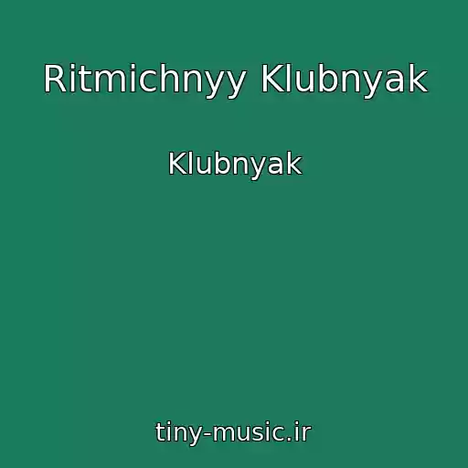 کاور آهنگ Ritmichnyy Klubnyak از Klubnyak
