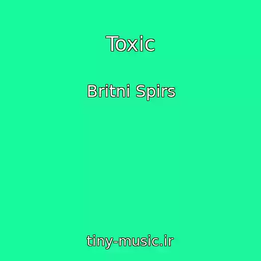 کاور آهنگ Toxic از Britni Spirs