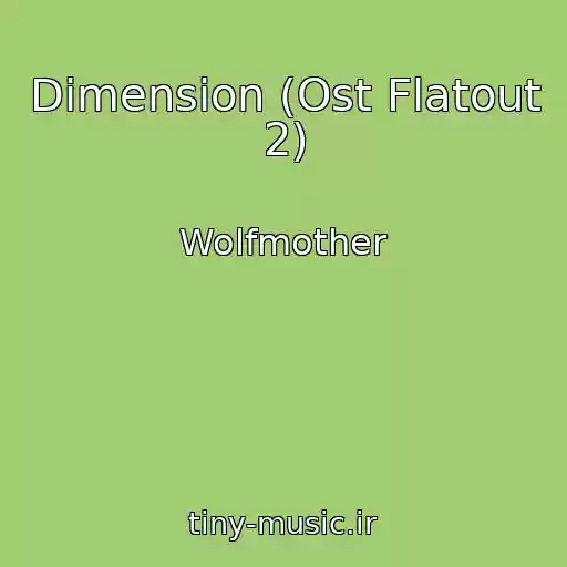 کاور آهنگ Dimension (Ost Flatout 2) از Wolfmother