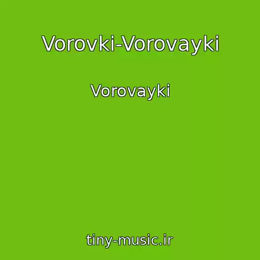 کاور آهنگ Vorovki-Vorovayki از Vorovayki