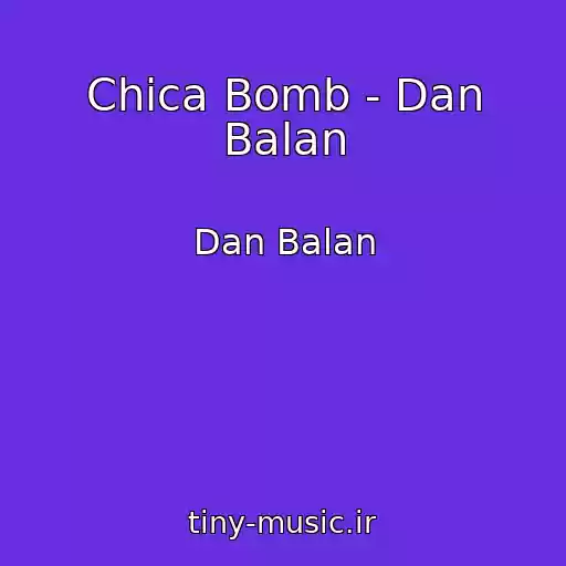 کاور آهنگ Chica Bomb - Dan Balan از Dan Balan