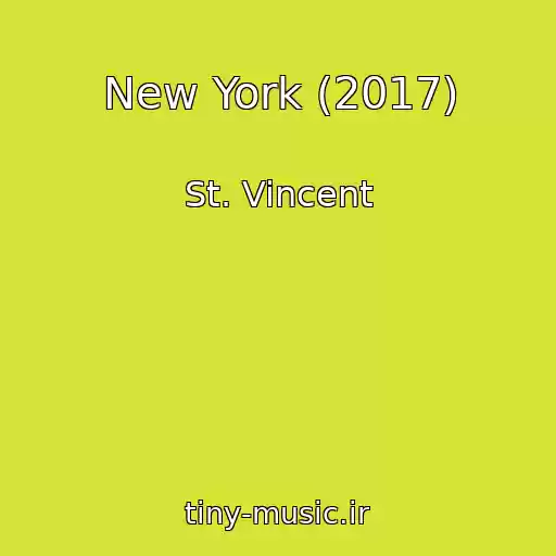 کاور آهنگ New York (2017) از St. Vincent