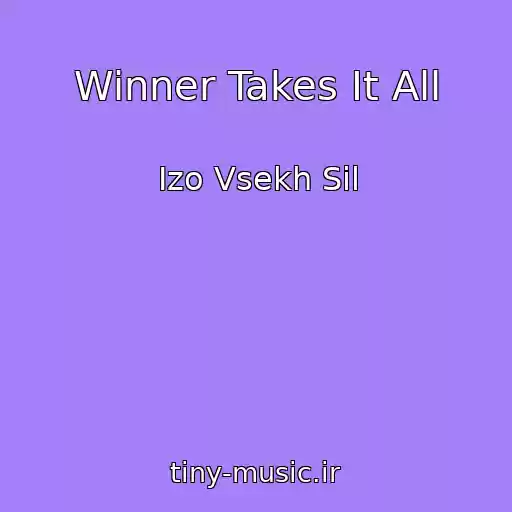 کاور آهنگ Winner Takes It All از Izo Vsekh Sil