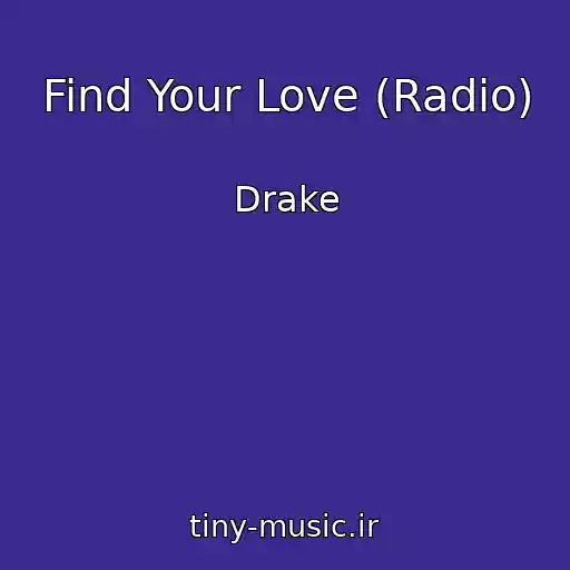 کاور آهنگ Find Your Love (Radio) از Drake