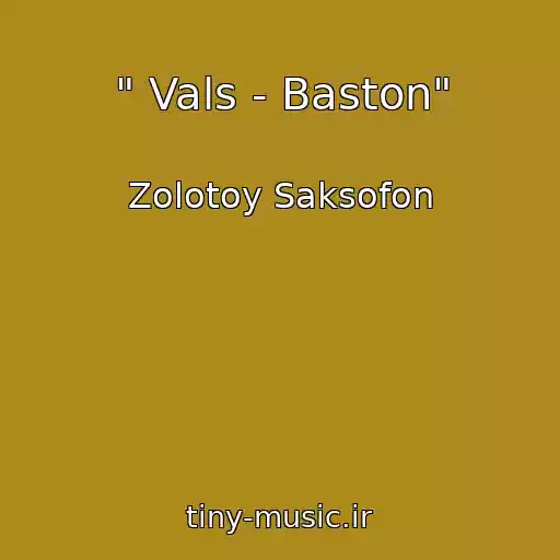 کاور آهنگ " Vals - Baston" از Zolotoy Saksofon