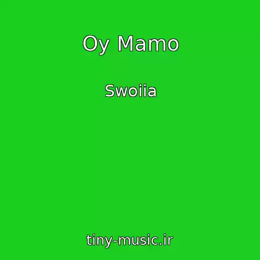 کاور آهنگ Oy Mamo از Swoiia